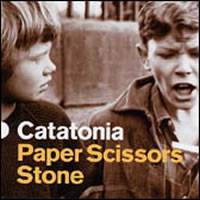 Catatonia : Paper Scisors Stone